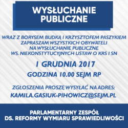 Zapraszamy wszystkich na wysłuchanie publiczne ws. niekonstytucyjnych ustaw o KRS i SN